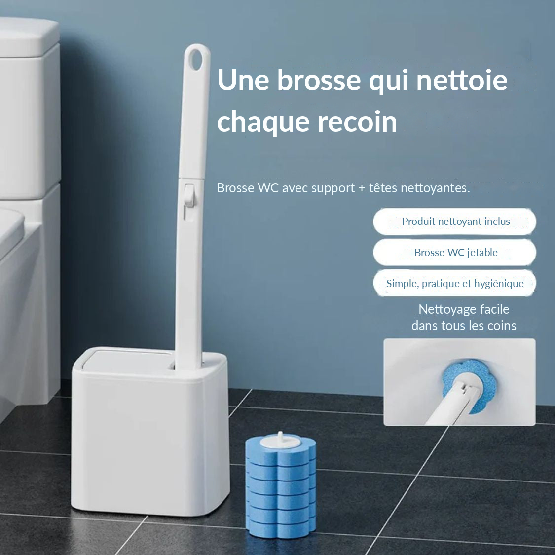 Une brosse qui nettoie chaque recoin des toilettes